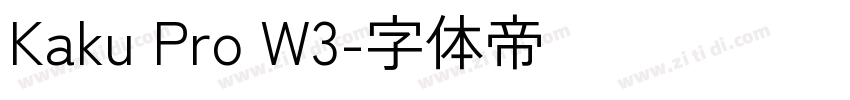 Kaku Pro W3字体转换 Kaku Pro W3字体转换